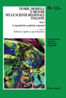 Teorie, modelli e metodi nelle scienze regionali italiane vol.1 edito da Franco Angeli