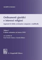 Ordinamenti giuridici e interessi religiosi. Argomenti di diritto ecclesiastico comparato e multilivello vol.1 di Giuseppe D'Angelo edito da Giappichelli