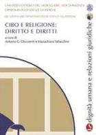 Cibo e religione. Diritto e diritti. Quaderni del dipartimento di scienze giuridiche edito da Libellula Edizioni