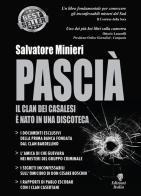 Pascià. Il clan dei Casalesi è nato in una discoteca di Salvatore Minieri edito da Edizioni Italia