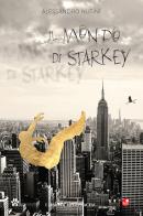 Il mondo di Starkey di Alessandro Nutini edito da Betti Editrice