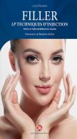 Filler. Lp techniques d'injection pour le tiers inférieur du visage di Luca Piovano edito da OEO