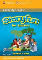 Storyfun for starters. Student's book. Per la Scuola media. Con e-book. Con espansione online di Karen Saxby edito da Cambridge University Press