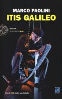 ITIS Galileo. Con DVD di Marco Paolini edito da Einaudi
