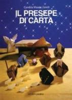 Il presepe di carta. Da costruire con gli origami di Candida Zanelli Mascia edito da San Paolo Edizioni