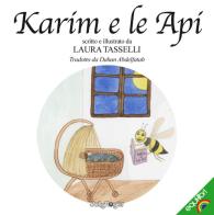 Karim e le api. Ediz. italiana e araba di Laura Tasselli edito da Jolly Roger