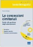 Le concessioni cimiteriali. Con CD-ROM di Sereno Scolaro edito da Maggioli Editore