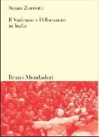 Il Vaticano e l'olocausto in Italia di Susan Zuccotti edito da Mondadori Bruno