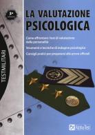 Valutazione psicologica per tutti i concorsi militari edito da Alpha Test