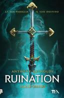 Ruination. Un romanzo di League of Legends di Anthony Reynolds edito da TEA