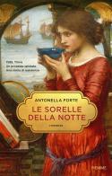 Le sorelle della notte di Antonella Forte edito da Piemme