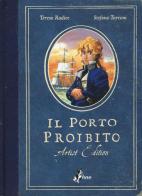 Il porto proibito. Artist edition di Teresa Radice, Stefano Turconi edito da Bao Publishing