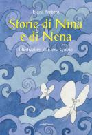 Storie di Nina e di Nena di Elena Barbero edito da Araba Fenice