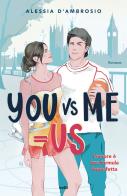 You vs me = us di Alessia D'Ambrosio edito da TRE60