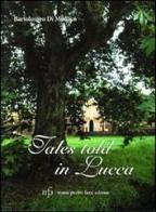 Tales told in Lucca di Bartolomeo Di Monaco edito da Pacini Fazzi