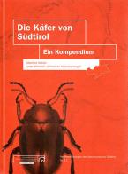 Die Käfer von Südtirol. Ein Kompendium di Manfred Kahlen edito da Museo Scienze Nat. Alto Adige