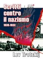 Scritti contro il nazismo 1930-1933 di Lev Trotsky edito da AC Editoriale