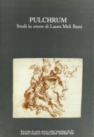 Pulchrum. Studi in onore di Laura Meli Bassi edito da Società Storica Valtellinese