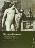 Vita del cavaliere Giambattista Bodoni. CD-ROM di Giuseppe De Lama edito da Y. Press