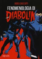 Fenomenologia di Diabolik di Andrea Carlo Cappi edito da Edizioni NPE