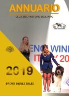 Spino degli Iblei. Annuario 2019. Club del Pastore Siciliano edito da Youcanprint