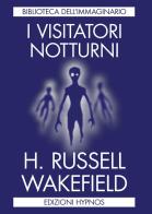 I visitatori notturni di H. Russell Wakefield edito da Edizioni Hypnos