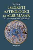I segreti astrologici di Albumasar di Sadan edito da Rusconi Libri