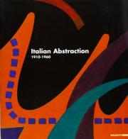 Italia abstraction 1910-1960 di Renato Miracco edito da Mazzotta