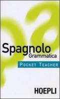 Spagnolo. Grammatica di Jochen Schleyer edito da Hoepli