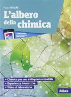 L' albero della chimica. Con Tavola periodica. Per le Scuole superiori. Con e-book. Con espansione online di Paolo Pistarà edito da Atlas