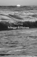 Schegge di Hairam di Maria Fienga edito da Gruppo Albatros Il Filo