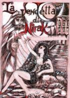 La vendetta di Nirak di Maria Cristina Pizzuto edito da PubMe