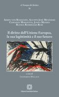 Il diritto dell'Unione Europea, la sua legittimità e il suo futuro edito da Edizioni Scientifiche Italiane