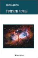 Frammenti di stelle di Bruno Zaffino edito da Aletti