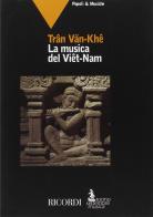 La musica del Viet-Nam di Tran Van-Khe edito da Casa Ricordi