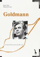 Goldmann o la dialettica della totalità di Sami Naïr, Michael Löwy edito da Massari Editore