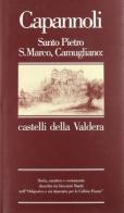 Capannoli Santo Pietro, S. Marco, Camugliano: castelli della Valdera di Giovanni Mariti edito da CLD Libri