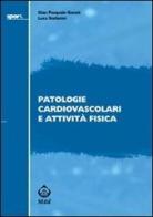 Patologie cardiovascolari e attività fisica di G. Pasquale Ganzit, Luca Stefanini edito da SEEd