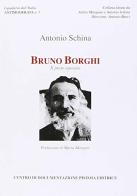 Bruno Borghi. Il prete operaio di Bruno Borghi edito da Centro Documentazione Pistoia