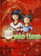 Sotto il cielo della Cina. Yoko Tsuno. L'integrale vol.5 di Roger Leloup edito da Nona Arte