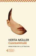 Cuoreanimale di Herta Müller edito da Feltrinelli