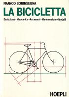 La bicicletta di Franco Boninsegna edito da Hoepli