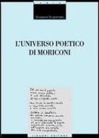 L' universo poetico di Moriconi di Giuseppina Scognamiglio edito da Liguori