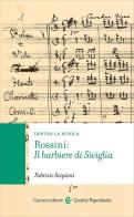 Rossini: Il barbiere di Siviglia di Fabrizio Scipioni edito da Carocci
