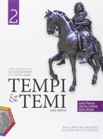 Tempi & temi della storia. Ediz. plus. Per le Scuole superiori. Con e-book. Con espansione online vol.2 di Gianni Gentile, Luigi Ronga, Anna Rossi edito da La Scuola