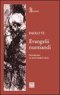 Evangelii nuntiandi. Esortazione apostolica sull'evangelizzazione di Paolo VI edito da Morcelliana