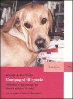 Compagni di specie. Affinità e diversità tra esseri umani e cani di Donna J. Haraway edito da Sansoni