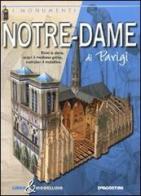 Notre-Dame di Parigi. Libro & modellino di Giuseppe M. Della Fina edito da De Agostini