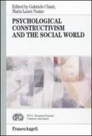 Psychological constructivism and the social world edito da Franco Angeli