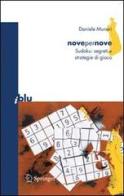 Novepernove. Sudoku: segreti e strategie di gioco di Daniele Munari edito da Springer Verlag